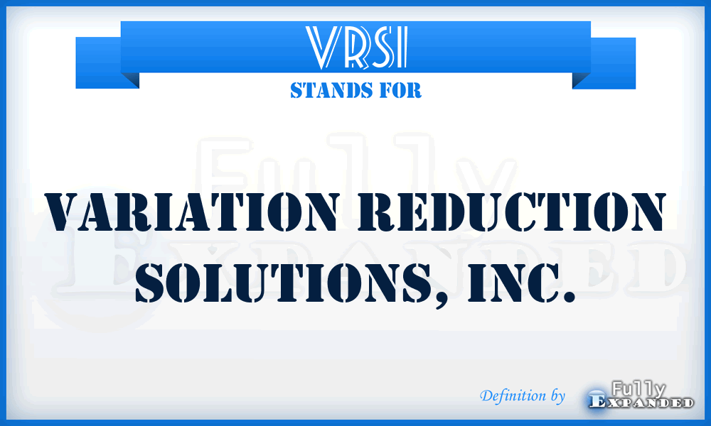 VRSI - Variation Reduction Solutions, Inc.