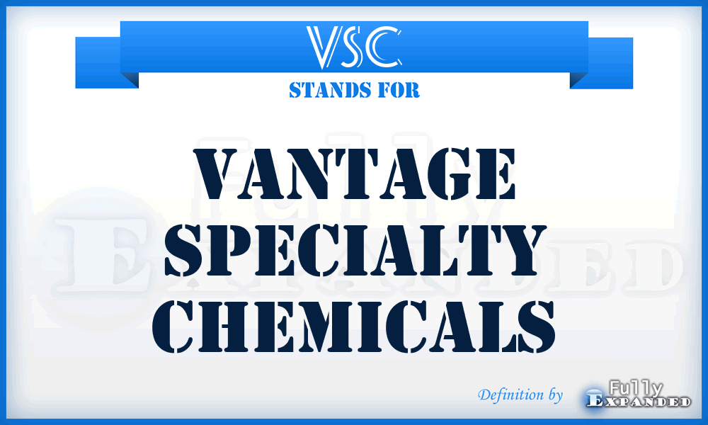 VSC - Vantage Specialty Chemicals