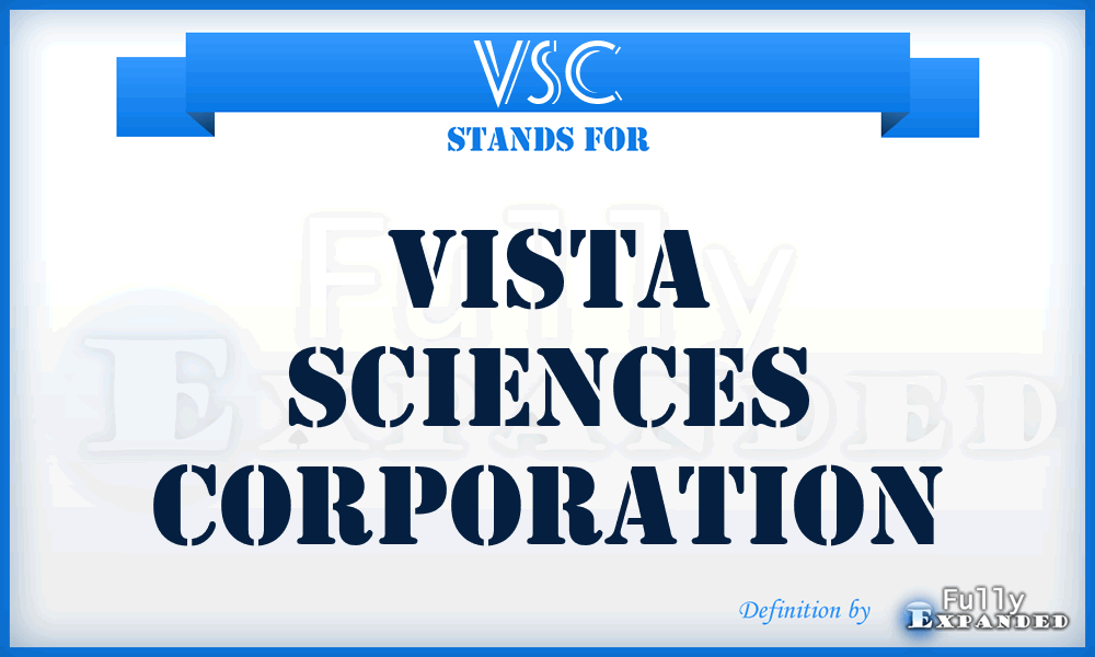 VSC - Vista Sciences Corporation