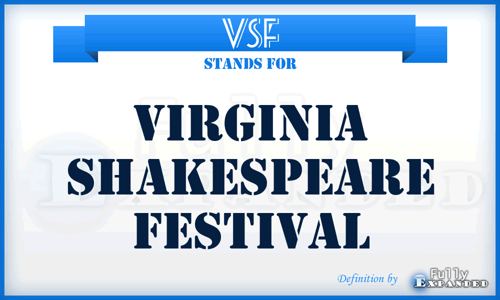 VSF - Virginia Shakespeare Festival