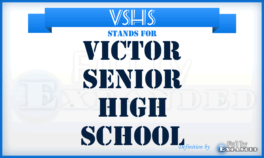 VSHS - Victor Senior High School