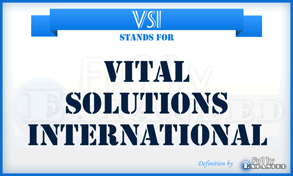 VSI - Vital Solutions International