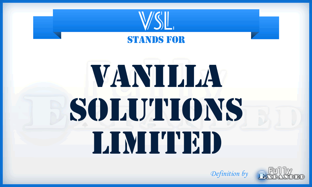 VSL - Vanilla Solutions Limited