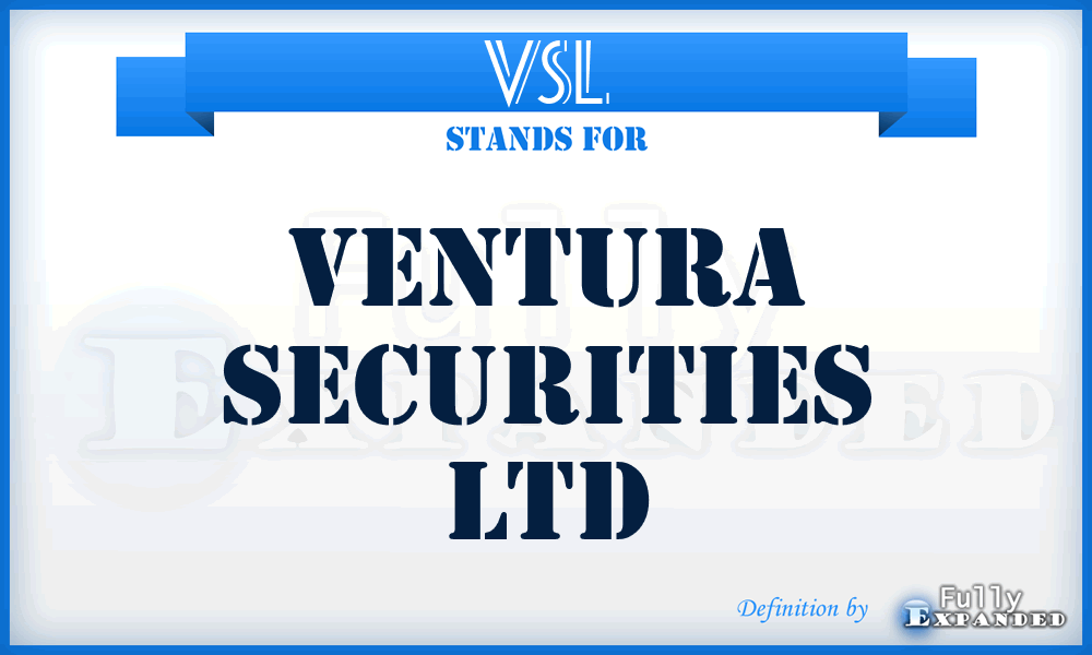 VSL - Ventura Securities Ltd