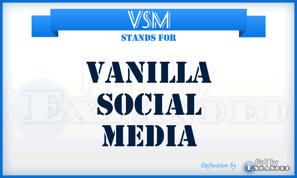 VSM - Vanilla Social Media