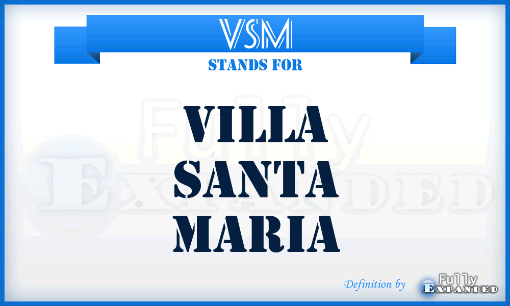 VSM - Villa Santa Maria