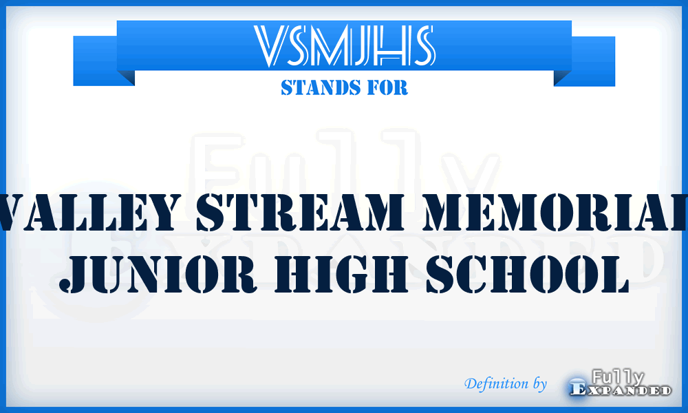 VSMJHS - Valley Stream Memorial Junior High School