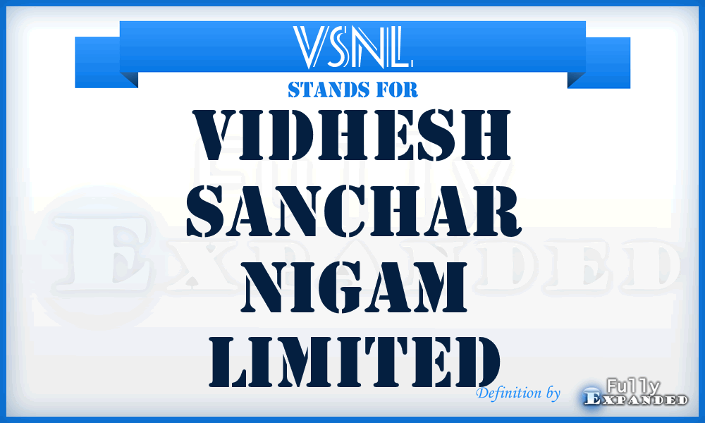 VSNL - Vidhesh Sanchar Nigam Limited