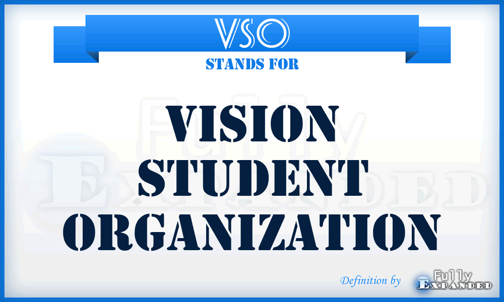 VSO - Vision Student Organization