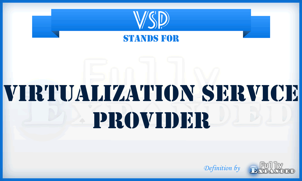 VSP - Virtualization Service Provider