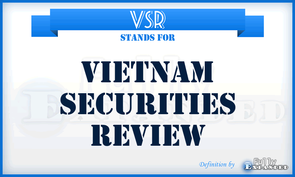VSR - Vietnam Securities Review
