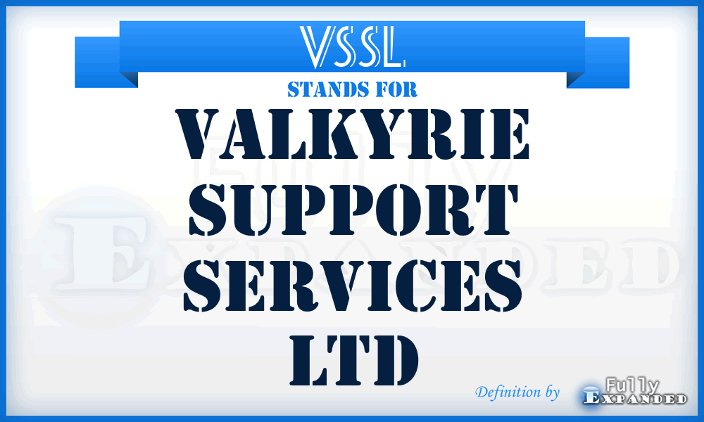 VSSL - Valkyrie Support Services Ltd