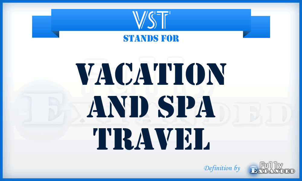 VST - Vacation and Spa Travel