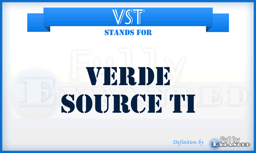 VST - Verde Source Ti