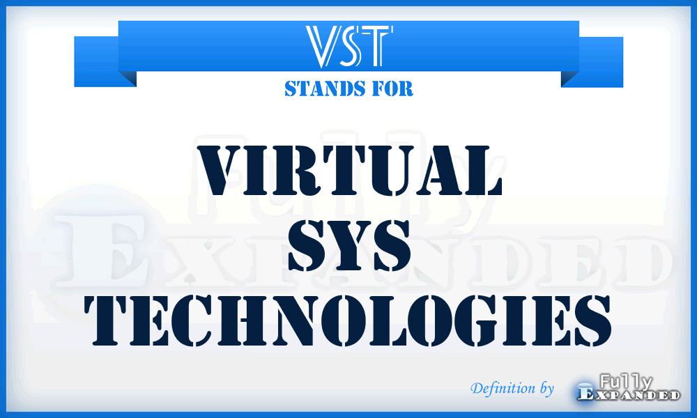 VST - Virtual Sys Technologies