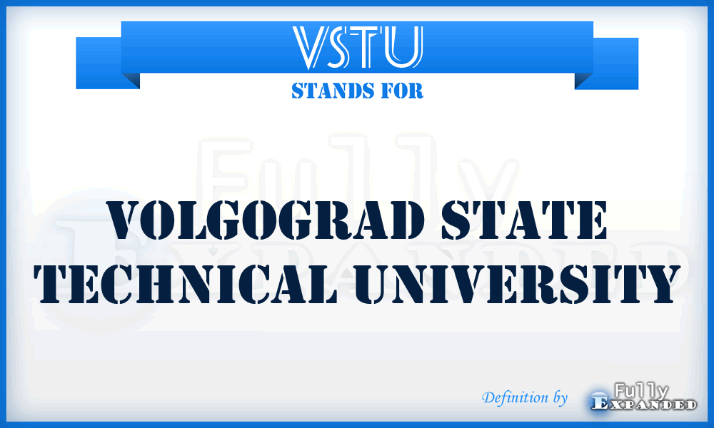 VSTU - Volgograd State Technical University