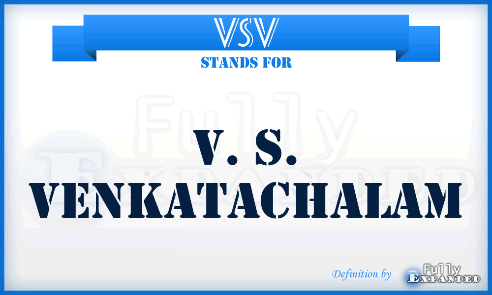 VSV - V. S. Venkatachalam