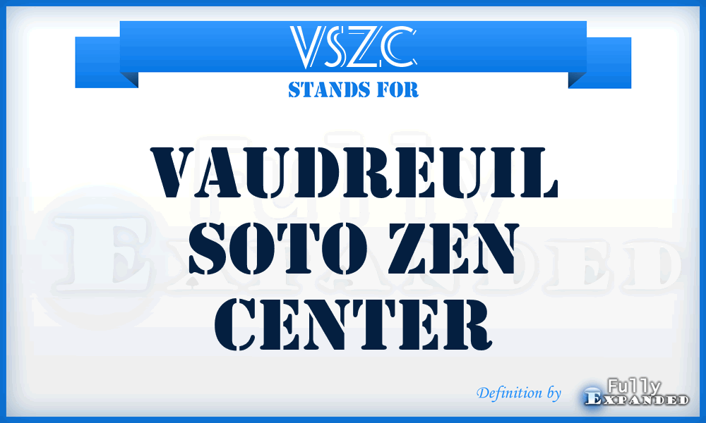 VSZC - Vaudreuil Soto Zen Center