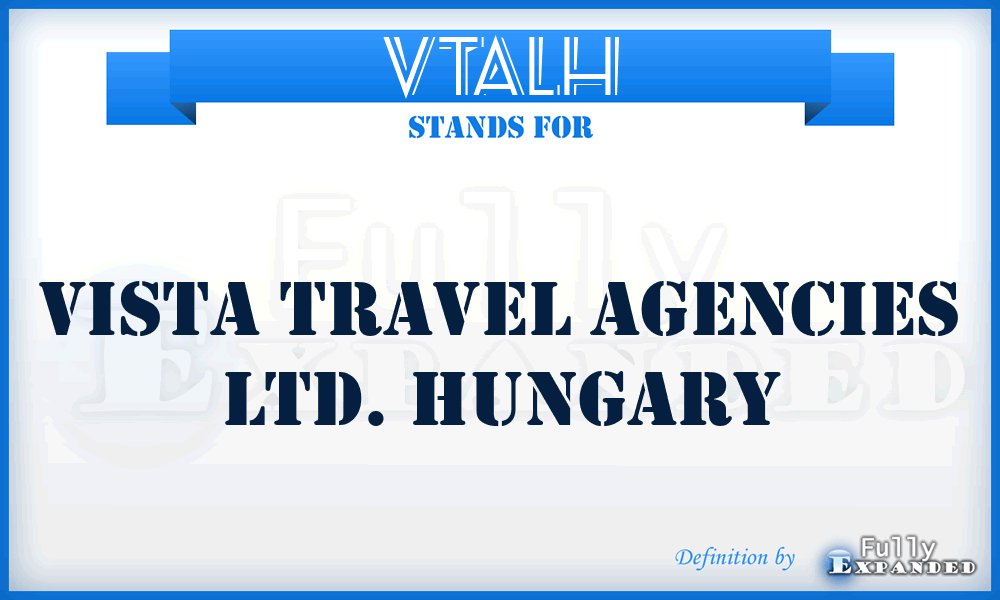VTALH - Vista Travel Agencies Ltd. Hungary