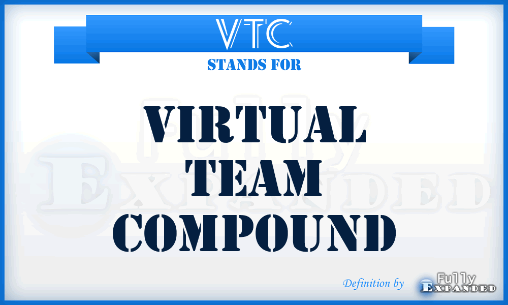 VTC - VIRTUAL TEAM COMPOUND