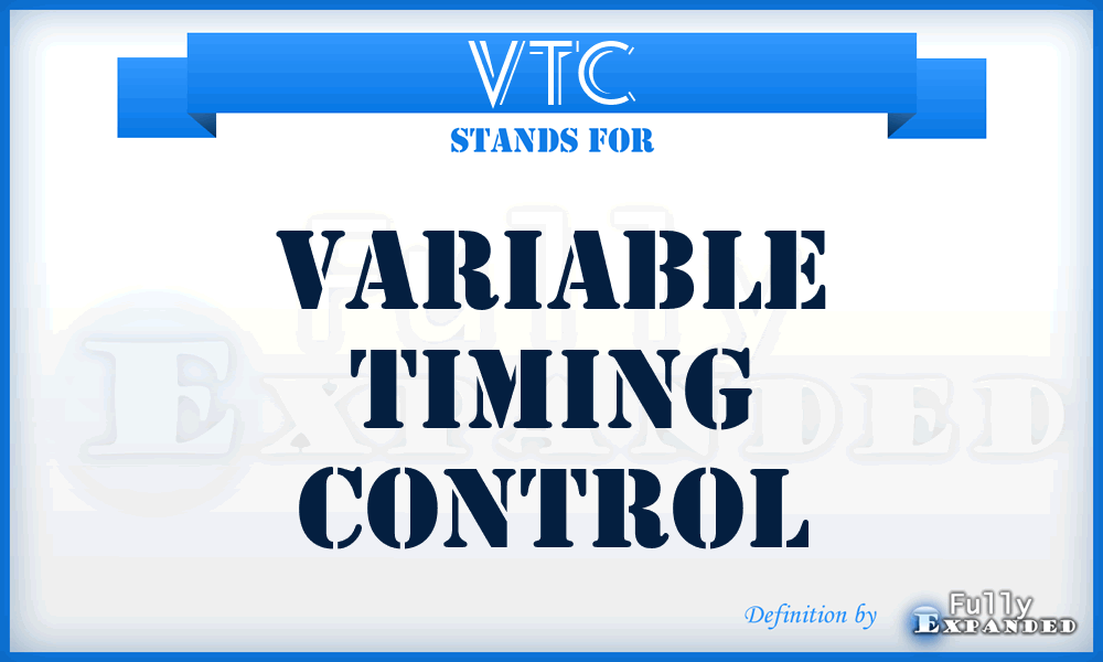 VTC - Variable Timing Control