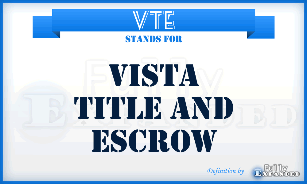 VTE - Vista Title and Escrow