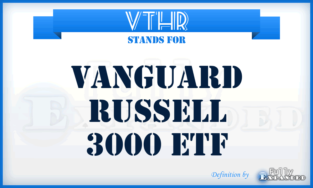 VTHR - Vanguard Russell 3000 ETF