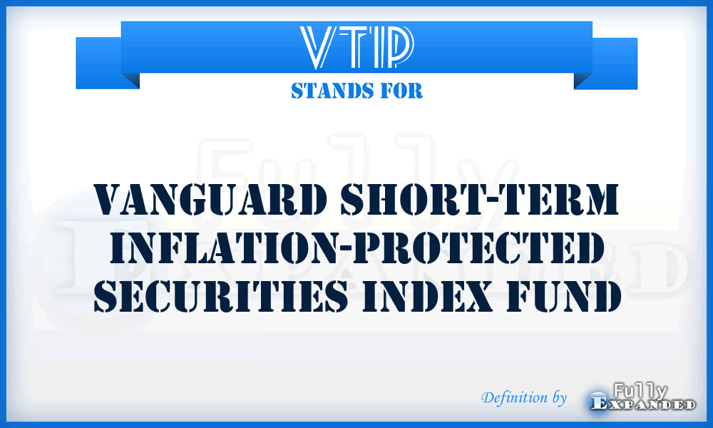 VTIP - Vanguard Short-Term Inflation-Protected Securities Index Fund