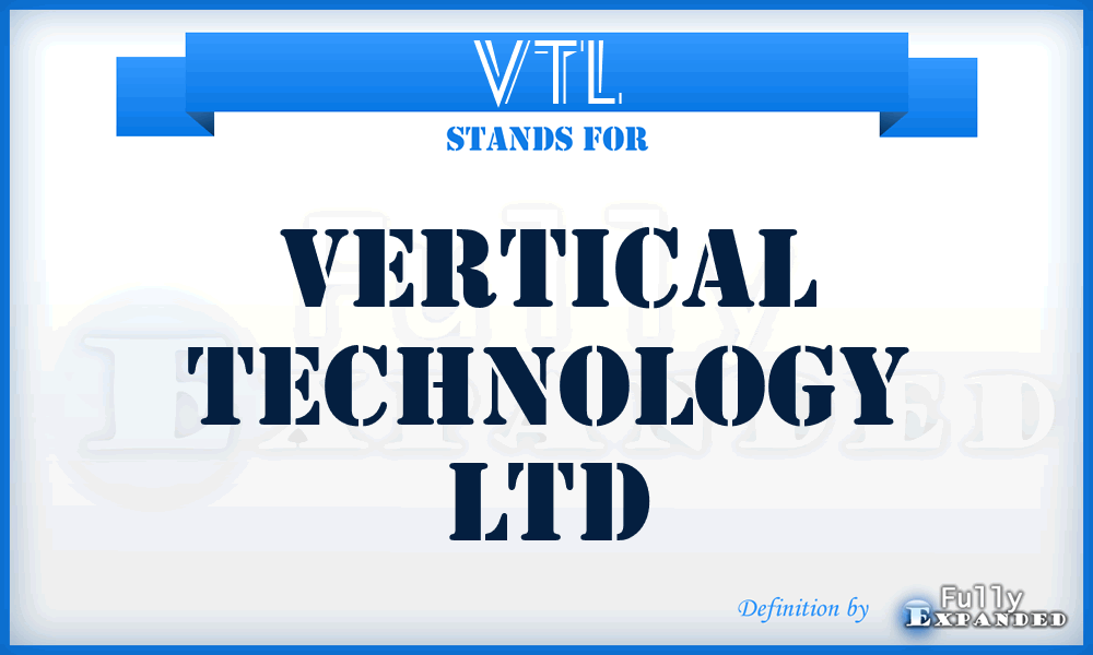 VTL - Vertical Technology Ltd