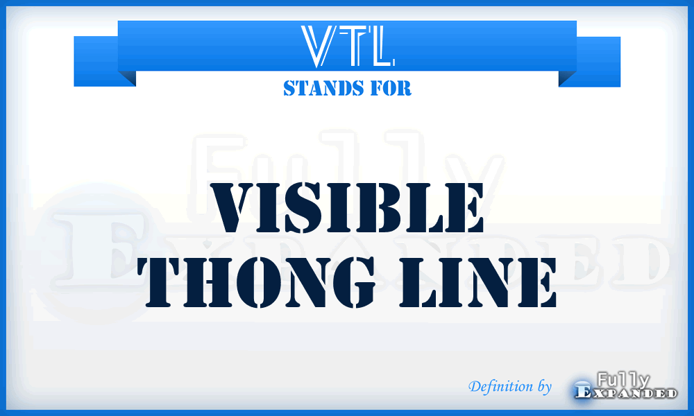 VTL - Visible Thong Line