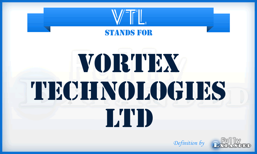 VTL - Vortex Technologies Ltd