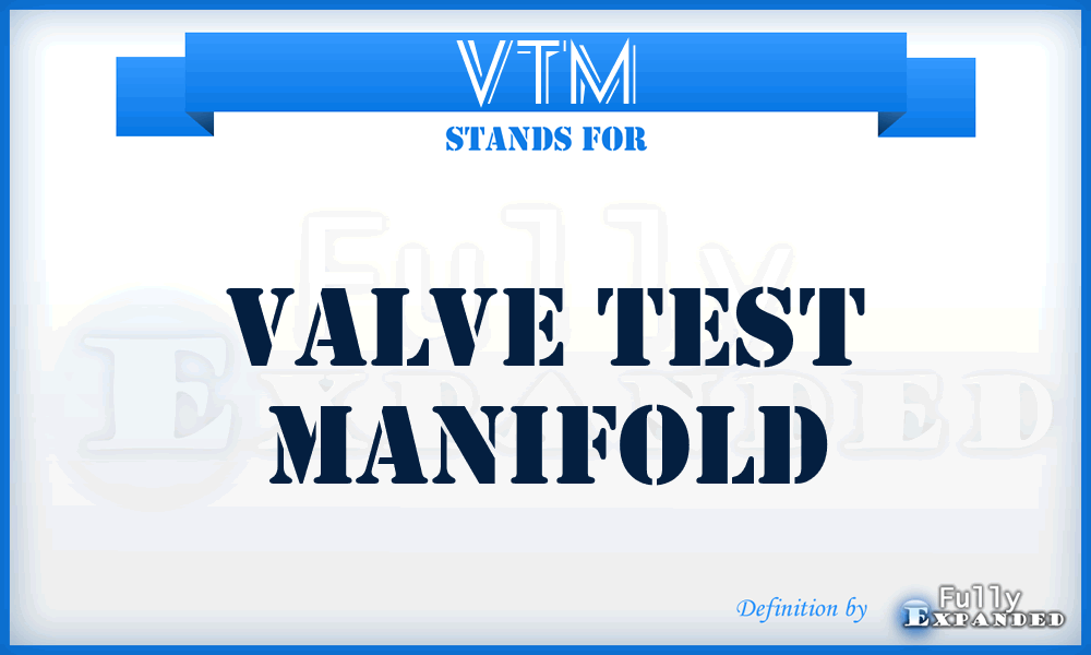 VTM - Valve Test Manifold