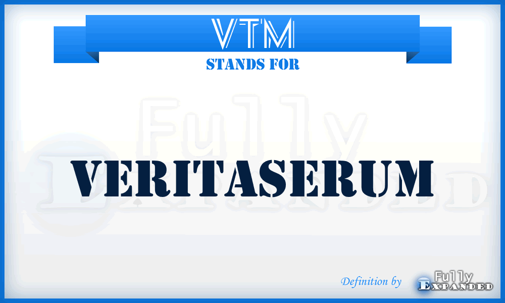 VTM - Veritaserum