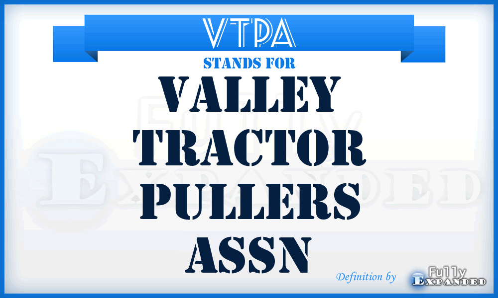 VTPA - Valley Tractor Pullers Assn