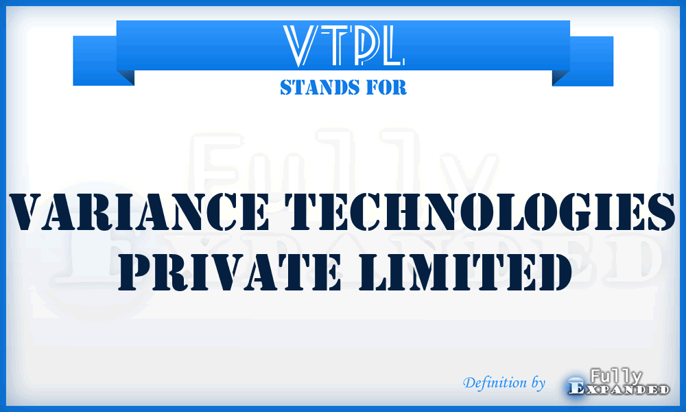 VTPL - Variance Technologies Private Limited