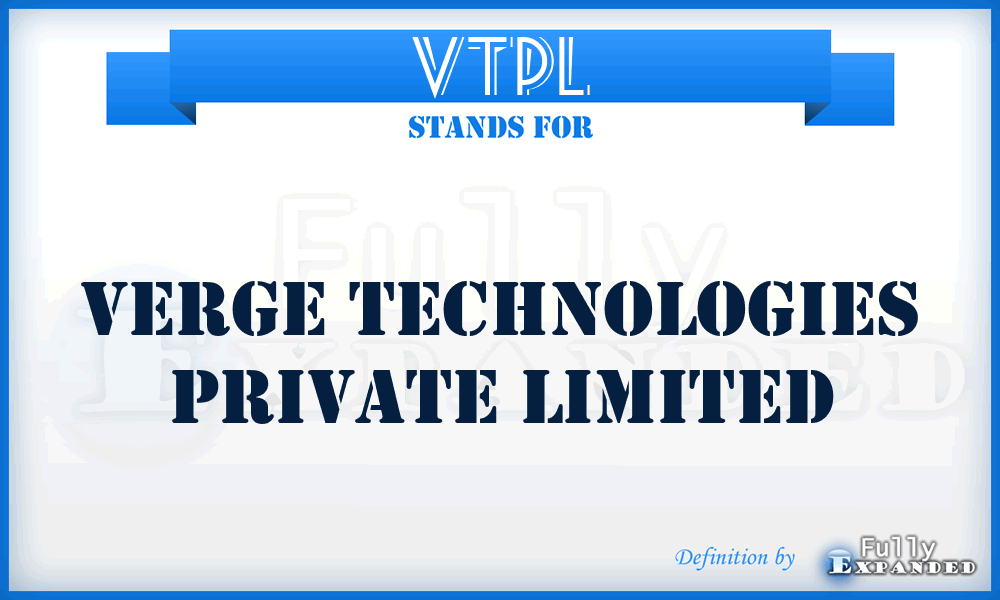 VTPL - Verge Technologies Private Limited