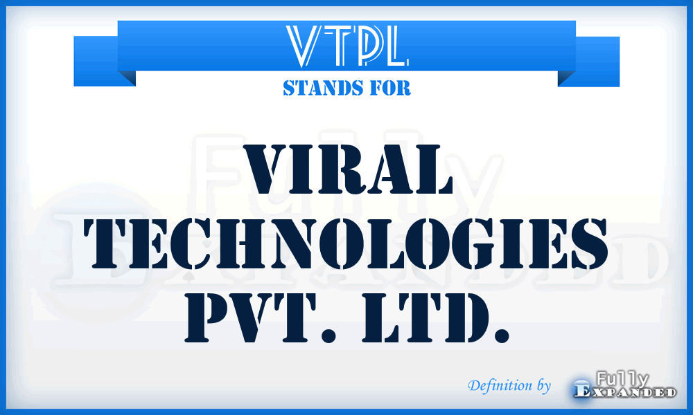 VTPL - Viral Technologies Pvt. Ltd.