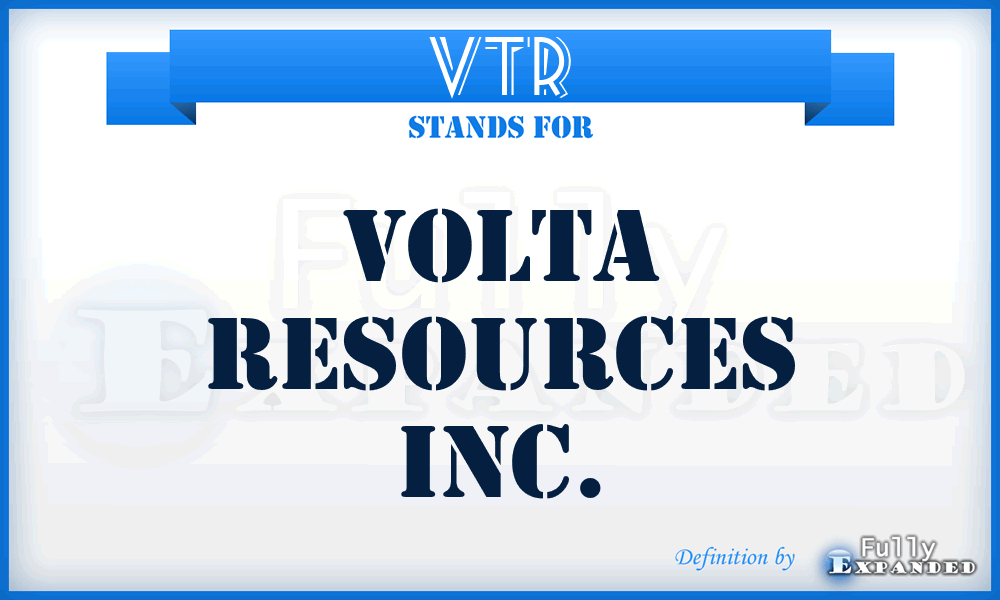 VTR - Volta Resources Inc.