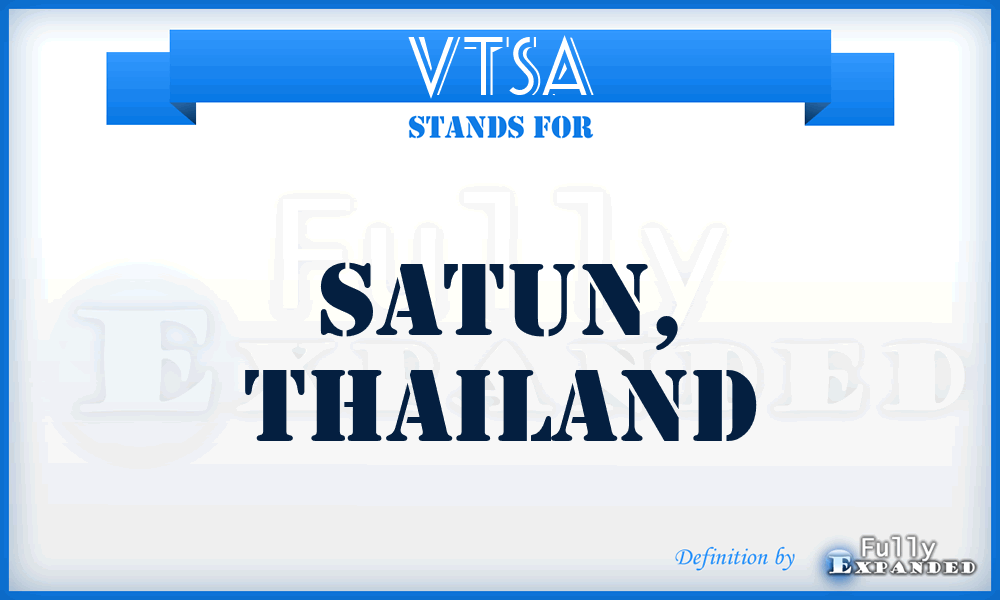 VTSA - Satun, Thailand