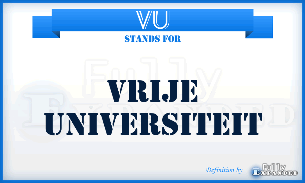 VU - Vrije Universiteit