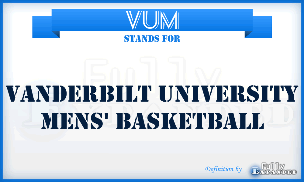 VUM - Vanderbilt University Mens' Basketball