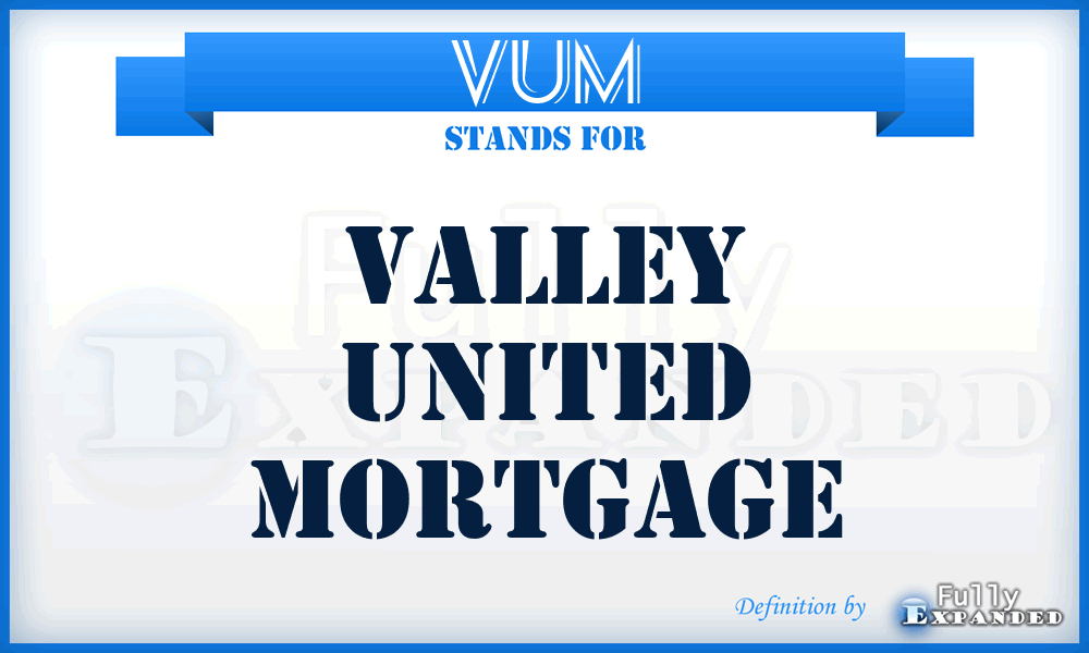 VUM - Valley United Mortgage
