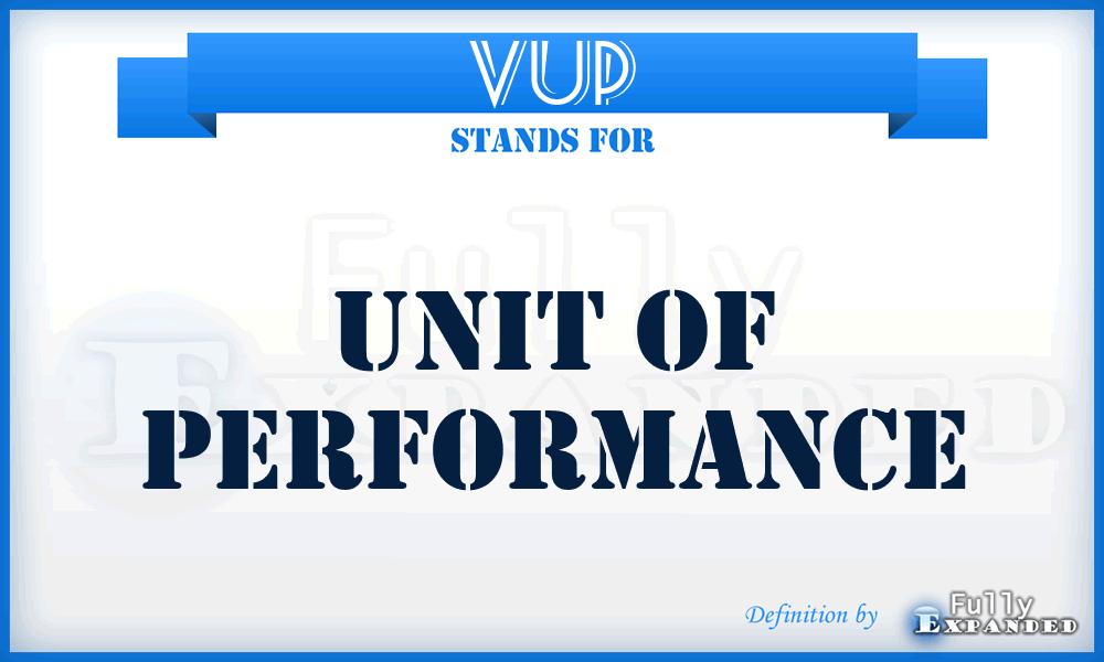 VUP - unit of performance