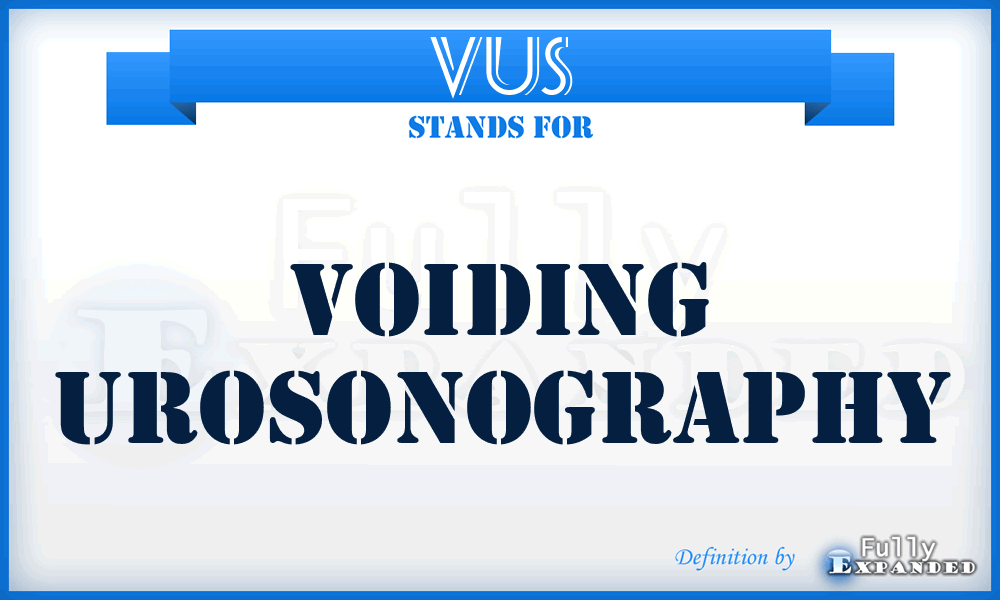 VUS - Voiding UroSonography