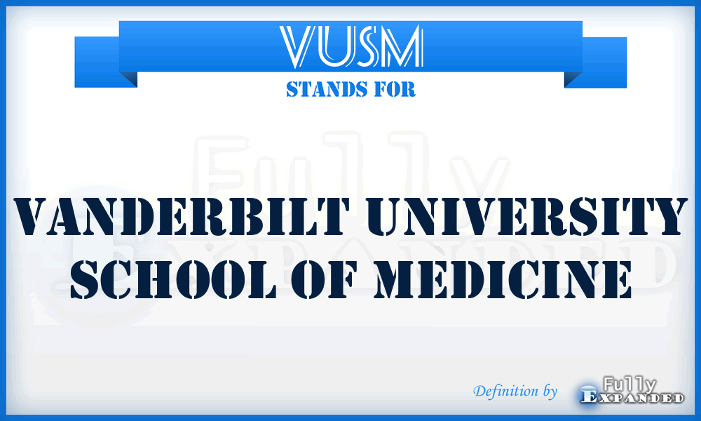 VUSM - Vanderbilt University School of Medicine