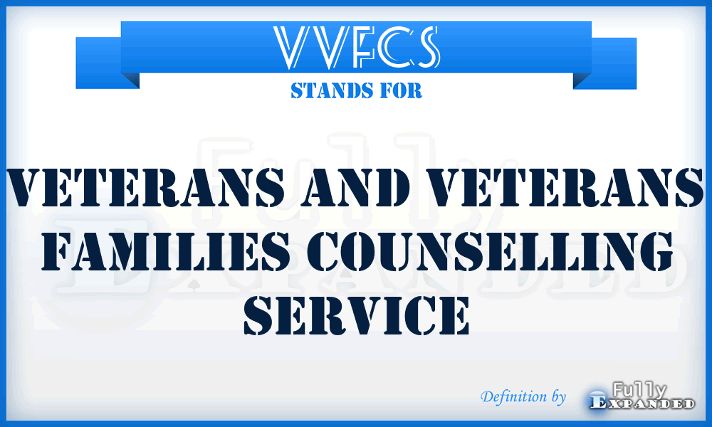VVFCS - Veterans and Veterans Families Counselling Service