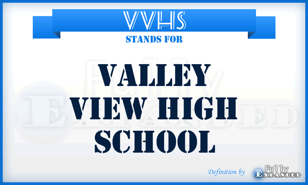 VVHS - Valley View High School