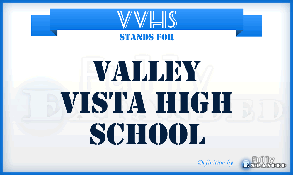 VVHS - Valley Vista High School