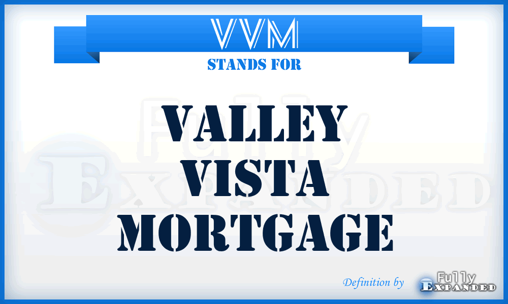 VVM - Valley Vista Mortgage