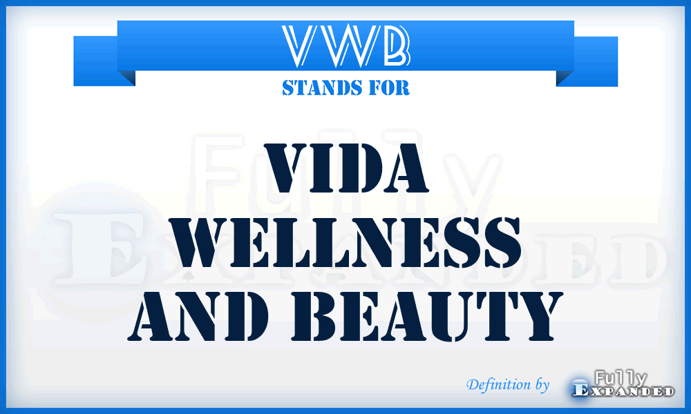 VWB - Vida Wellness and Beauty